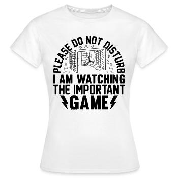 Soccer Lover Soccer Player I Am Watching The Impor - Frauen T-Shirt - Weiß - Vorne - AI Model Female 172 dark (172cm)