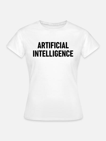 Artificial Intelligence - Frauen T-Shirt - Weiß