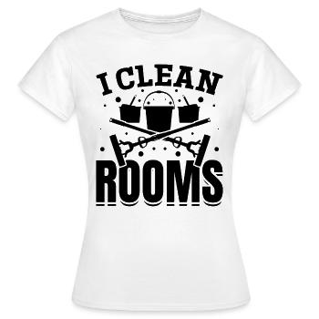 I Clean Rooms - House Cleaning Housekeeper House C - Women's T-Shirt - white - Front - AI Model Female 172 dark (172cm)