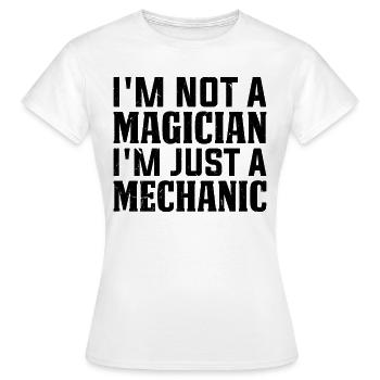 Je ne suis pas un magicien, je suis juste un mécanicien - Funny Mech - T-shirt Femme - blanc - Devant - AI Model Female 172 dark (172cm)