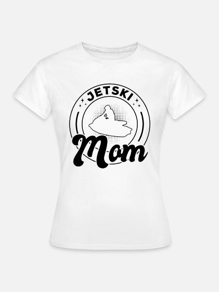 Jetski Mom Jetski Driver Mama Jetski Rider - Frauen T-Shirt - Weiß