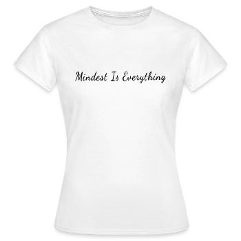 Minimum Is Everything - Mental Health - Women's T-Shirt - white - Front - AI Model Female 172 dark (172cm)