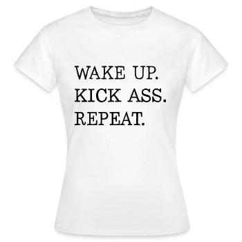Wake Up Kick Ass Repeat Shirt Motivation Geschenk - Frauen T-Shirt - Weiß - Vorne - AI Model Female 172 dark (172cm)