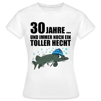 Anglergeschenk zum 30 Geburtstag 30 Ehrentag - Frauen T-Shirt - Weiß - Vorne - AI Model Female 172 dark (172cm)