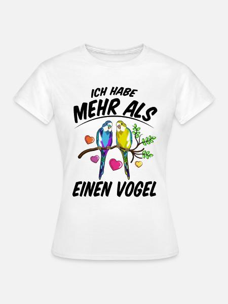 Vogelliebhaber Nymphensittich Vogelbesitzer - Frauen T-Shirt - Weiß