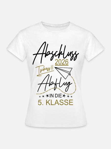 Grundschule Abschluss 2026 - Frauen T-Shirt - Weiß