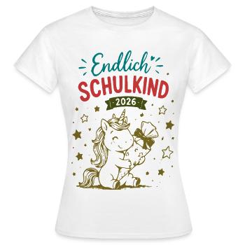 Endlich Schulkind 2026 Unicorn Einhorn - Frauen T-Shirt - Weiß - Vorne - AI Model Female 172 dark (172cm)
