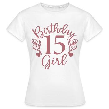 15th Birthday Girl, 15 Years Old Gift For Teens - Women's T-Shirt - white - Front - AI Model Female 172 dark (172cm)