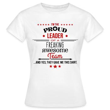 Leader of a Freaking Awesome Team colorswitch - Women's T-Shirt - white - Front - AI Model Female 172 dark (172cm)