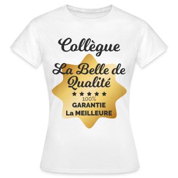 La Belle De Qualité Humour Collègue Femme - T-shirt Femme - blanc - Devant - AI Model Female 172 dark (172cm)