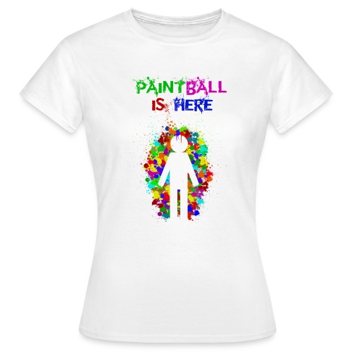 Community paintball is here - Camiseta mujer