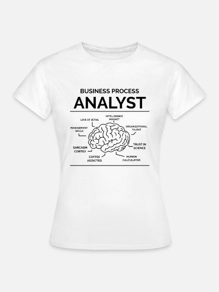 Geschäftsprozess Analyst - Frauen T-Shirt - Weiß