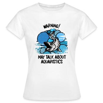 Aquarium Aquarists Fish Ornamental fish Aquaristics - Women's T-Shirt - white - Front - AI Model Female 172 dark (172cm)