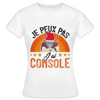 Je peux pas j ai console - T-shirt Femme - blanc - Devant - AI Model Female 172 dark (172cm)