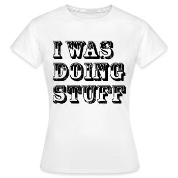 I was doing stuff vintage - Frauen T-Shirt - Weiß - Vorne - AI Model Female 172 dark (172cm)