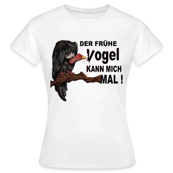 Der Frühe Vogel kann mich mal ! - Frauen T-Shirt - Weiß - Vorne - AI Model Female 172 dark (172cm)
