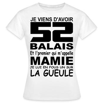 Je viens d'avoir 52 balais / anniversaire 52 ans - T-shirt Femme - blanc - Devant - AI Model Female 172 dark (172cm)
