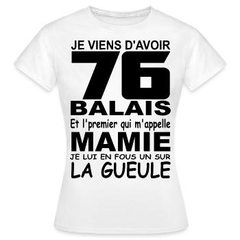 76 ans / anniversaire 76 ans / cadeau 76 ans - T-shirt Femme - blanc - Devant - AI Model Female 172 dark (172cm)