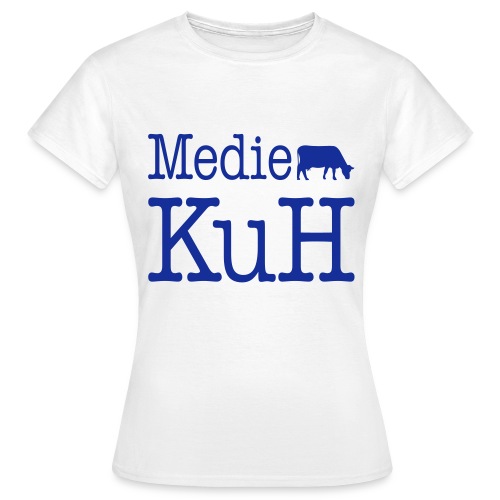 Medien KuH - Frauen T-Shirt