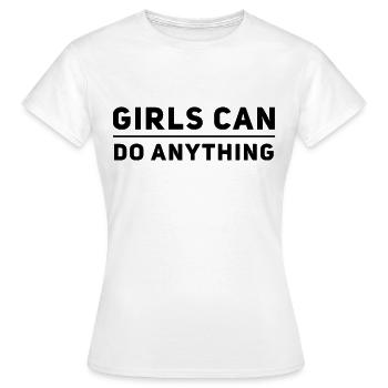 Girls Can Do Anything - Women's T-Shirt - white - Front - AI Model Female 172 dark (172cm)