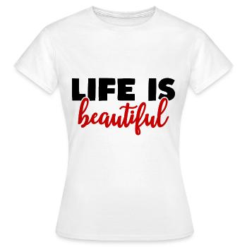 la vie est belle - T-shirt Femme - blanc - Devant - AI Model Female 172 dark (172cm)