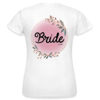 Bride to be - Frauen T-Shirt - Weiß - Hinten - AI Model Female 172 dark (172cm)