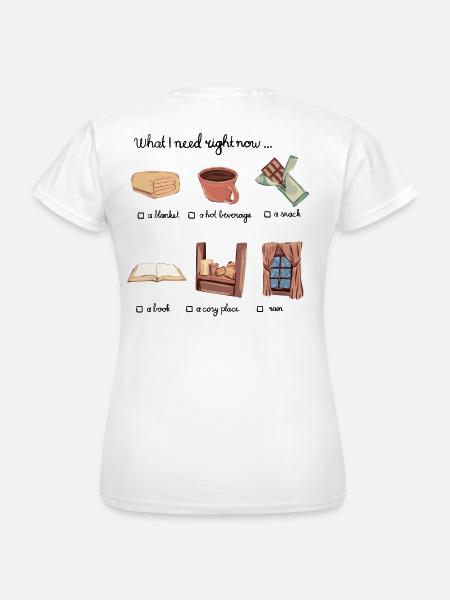 What I need right now... - Frauen T-Shirt - Weiß