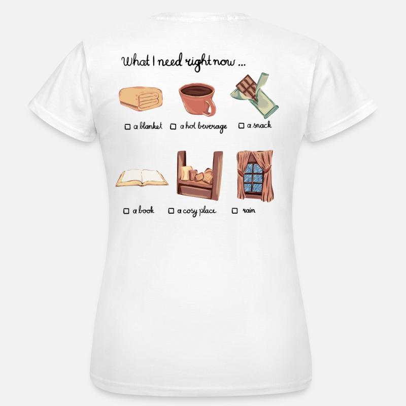 What I need right now... - Women's T-Shirt - white