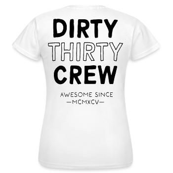 Dirty Thirty - Frauen T-Shirt - Weiß - Hinten - AI Model Female 172 dark (172cm)