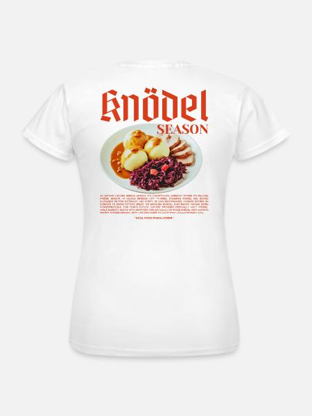 Knödel Season – Traditionelles deutsches Essen - Frauen T-Shirt - Weiß