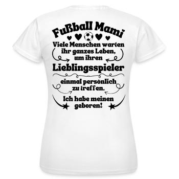 Football Le joueur préféré de maman est né - T-shirt Femme - blanc - Dos - AI Model Female 172 dark (172cm)