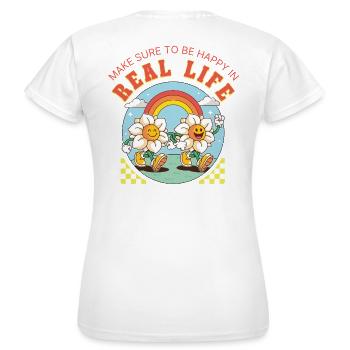 Be Happy in Real Life – Retro Blumen Spruch - Frauen T-Shirt - Weiß - Hinten - AI Model Female 172 dark (172cm)