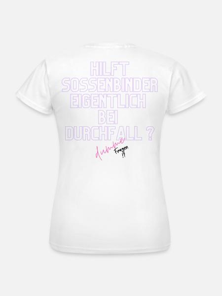 Durchfall Humor Neontext - Frauen T-Shirt - Weiß