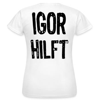 Igor helps - Women's T-Shirt - white - Back - AI Model Female 172 dark (172cm)