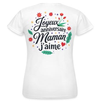 Joyeux anniversaire maman j'aime - T-shirt Femme - blanc - Dos - AI Model Female 172 dark (172cm)