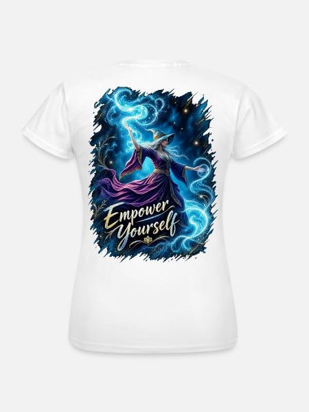 Empower Yourself – Zaubernde Kraft - Frauen T-Shirt - Weiß