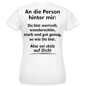 An Die Person Hinter Mir - Frauen T-Shirt - Weiß - Hinten - AI Model Female 172 dark (172cm)