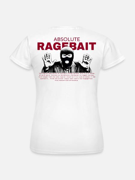 Absolute Ragebait - Meme Design - Frauen T-Shirt - Weiß