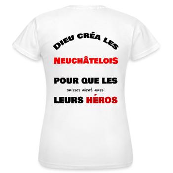 Dieu créa a Neuchâtelois - T-shirt Femme - blanc - Dos - AI Model Female 172 dark (172cm)