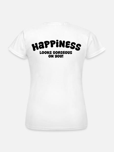 Happiness - Frauen T-Shirt - Weiß