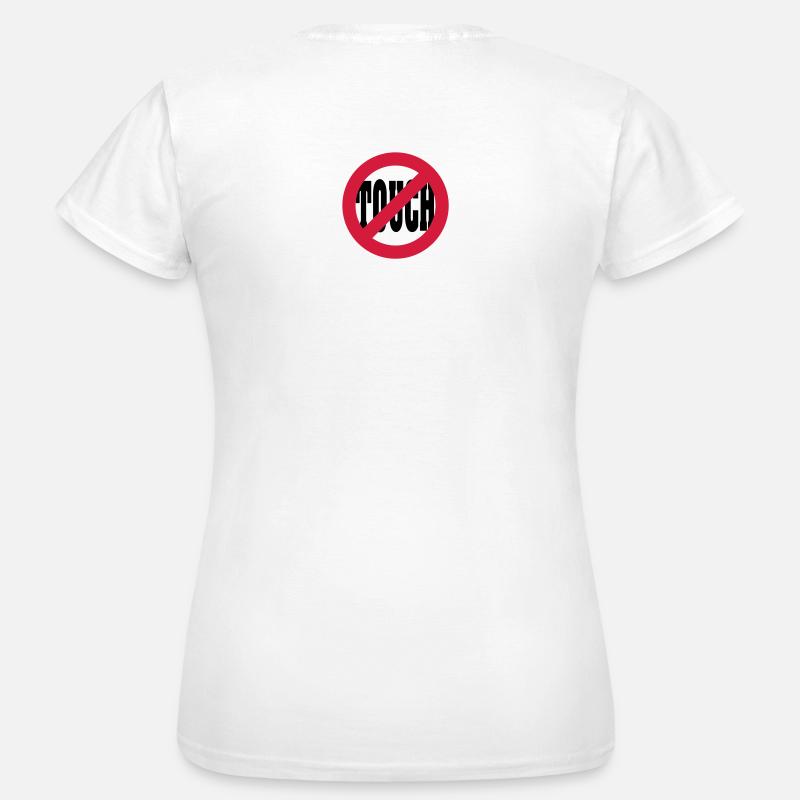 dont touch - Women's T-Shirt - white