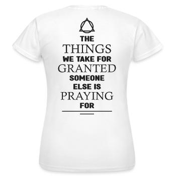 Les choses que nous tenons pour acquises - T-shirt Femme - blanc - Dos - AI Model Female 172 dark (172cm)