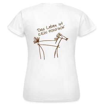 das Leben ist kein Ponyhof - Frauen T-Shirt - Weiß - Hinten - AI Model Female 172 dark (172cm)