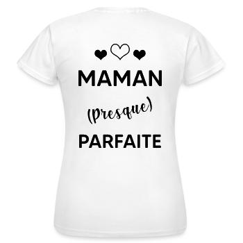 Maman presque parfaite - T-shirt Femme - blanc - Dos - AI Model Female 172 dark (172cm)