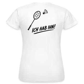 Badminton Spruch - Frauen T-Shirt - Weiß - Hinten - AI Model Female 172 dark (172cm)