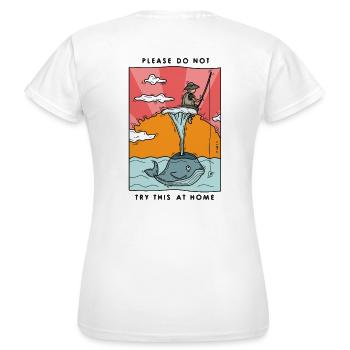 Do not try this at home - Women's T-Shirt - white - Back - AI Model Female 172 dark (172cm)