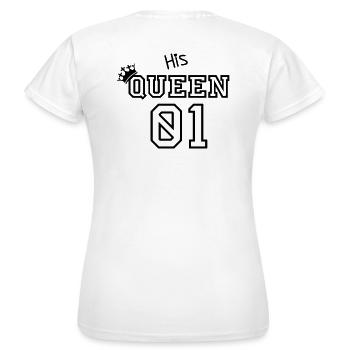His Queen 01 - Frauen T-Shirt - Weiß - Hinten - AI Model Female 172 dark (172cm)