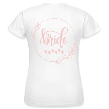 bride - Frauen T-Shirt - Weiß - Hinten - AI Model Female 172 dark (172cm)