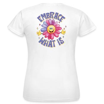 positive attitude, embrasse la vie, joie de vivre - T-shirt Femme - blanc - Dos - AI Model Female 172 dark (172cm)