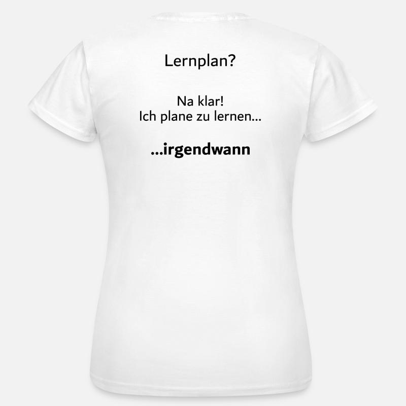 University saying "Learning plan?" Student Gift, Students - Women's T-Shirt - white